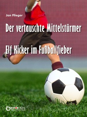 cover image of Der vertauschte Mittelstürmer